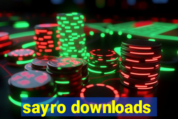 sayro downloads